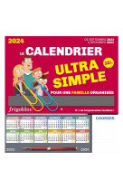 Frigobloc Le calendrier Ultra Simple pour une famille organisée ! (de sept. 2023 à déc. 2024)