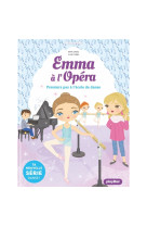 Emma à l'Opéra - Premiers pas à l'école de danse - Tome 2