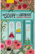 Une soupe à la grenade