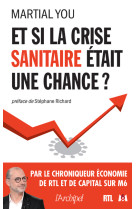 Et si la crise sanitaire était une chance ?