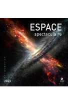 Espace spectaculaire - Calendrier 2023