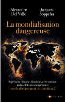 La mondialisation dangereuse