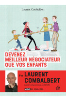 Devenez meilleur négociateur que vos enfants