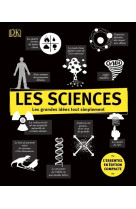 Les sciences - Les grandes idées tout simplement - Edition compacte