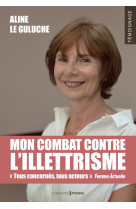 Mon combat contre l'illettrisme