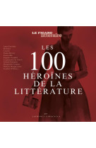 Les 100 héroïnes de la littérature