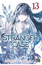 Stranger Case T13