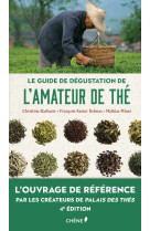 Le guide de dégustation de l'amateur de thé - Nouvelle édition