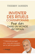 Inventer des rituels contemporains pour vivre dans un monde incertain