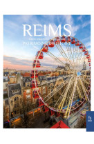 Reims - histoire & patrimoine