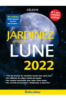 Jardinez avec la Lune 2022