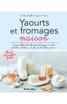 Yaourts et fromages maison