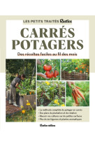 Le petit traité Rustica des carrés potagers