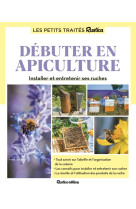 Le petit traité Rustica débuter en apiculture