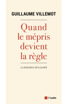 Quand le mépris devient la règle - La clanisation de la soci