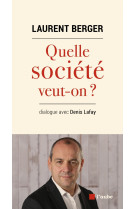 Quelle société veut-on ?