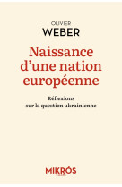 Naissance d'une nation européenne - Réflexions sur la questi