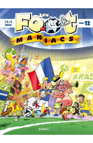 Les Footmaniacs - tome 12