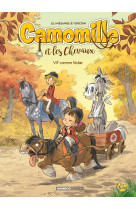 Camomille et les chevaux - tome 06