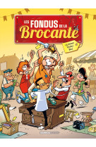 Les Fondus de la brocante - tome 01