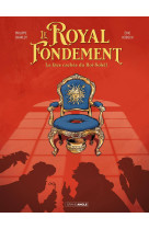 Le Royal Fondement - histoire complete