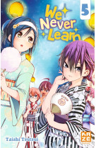 We Never Learn T05