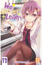 We Never Learn T13