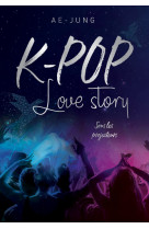 K-POP - Love Story - Sous les projecteurs