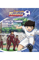 Captain Tsubasa - L'envol de Tsubasa - Tome 1