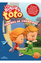 Les blagues de Toto - Graines de champions !