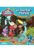 Dino Ranch - Le chapeau-trophée