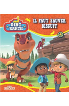 Dino Ranch - Il faut sauver Biscuit