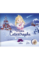 Miss Catastrophe !