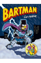 Bartman - Tome 7 La relève