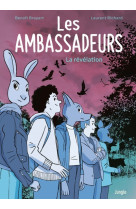 Les Ambassadeurs - La révélation