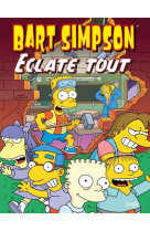 Bart Simpson - Tome 21 Eclate tout