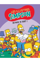 Les Illustres Simpson - Tome 4 Un max de Bart !