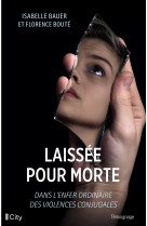 Il m'a laissée pour morte