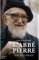 L'Abbé Pierre, une vie d'amour