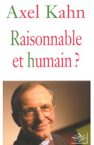 Raisonnable et humain ?