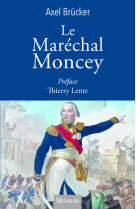 Le Maréchal Moncey