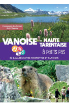 Vanoise - Haute Tarentaise à petits pas