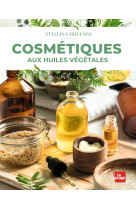 Cosmétiques aux huiles végétales