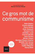 Ce gros mot de communisme