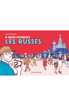 A quoi pensent les Russes