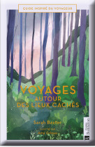 Voyages autour des lieux cachés