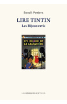 LIRE TINTIN - LES BIJOUX RAVIS