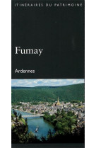 Fumay (ardennes) - coll. itineraires du patrimoine (drac champagne-ardenne)