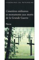 Cimetières militaires et monuments aux morts de la Grande Guerre (Marne)-DRAC "Itinéraires du Patr."