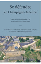 Se défendre en Champagne-Ardenne